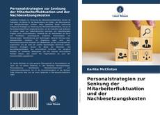 Bookcover of Personalstrategien zur Senkung der Mitarbeiterfluktuation und der Nachbesetzungskosten