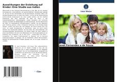 Bookcover of Auswirkungen der Erziehung auf Kinder: Eine Studie aus Indien