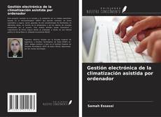 Capa do livro de Gestión electrónica de la climatización asistida por ordenador 