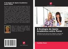Capa do livro de A Ecologia do Apoio Académico entre Pares 