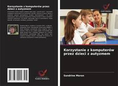 Portada del libro de Korzystanie z komputerów przez dzieci z autyzmem