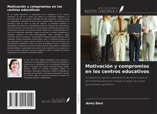 Bookcover of Motivación y compromiso en los centros educativos