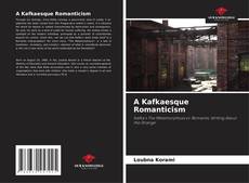 Buchcover von A Kafkaesque Romanticism