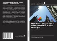 Borítókép a  Medidas de adaptación al cambio climático a nivel municipal - hoz
