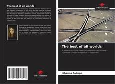 Couverture de The best of all worlds