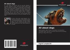 Couverture de All about dogs