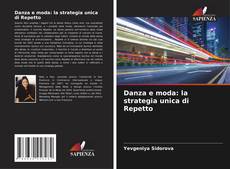 Обложка Danza e moda: la strategia unica di Repetto