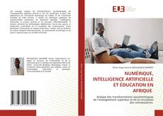 Buchcover von NUMÉRIQUE, INTELLIGENCE ARTIFICIELLE ET ÉDUCATION EN AFRIQUE