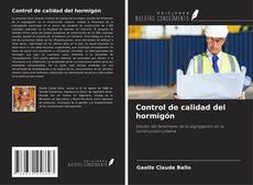 Bookcover of Control de calidad del hormigón
