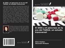 Bookcover of El SIDA y el páncreas en la era del TARGA: un estudio transversal