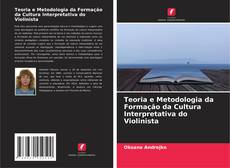 Portada del libro de Teoria e Metodologia da Formação da Cultura Interpretativa do Violinista