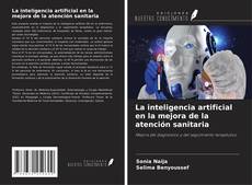Обложка La inteligencia artificial en la mejora de la atención sanitaria
