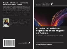 El poder del activismo organizado de las mujeres en Turquía的封面