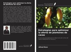 Borítókép a  Estrategias para optimizar la oferta de plantones de cacao - hoz