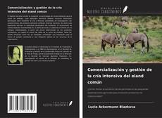 Borítókép a  Comercialización y gestión de la cría intensiva del eland común - hoz