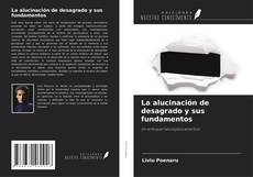 Bookcover of La alucinación de desagrado y sus fundamentos