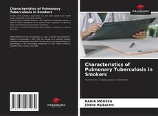Characteristics of Pulmonary Tuberculosis in Smokers的封面