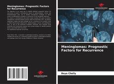 Couverture de Meningiomas: Prognostic Factors for Recurrence