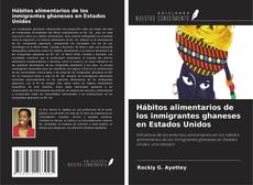 Borítókép a  Hábitos alimentarios de los inmigrantes ghaneses en Estados Unidos - hoz