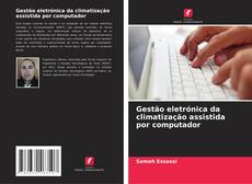 Capa do livro de Gestão eletrónica da climatização assistida por computador 
