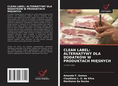 Portada del libro de CLEAN LABEL: ALTERNATYWY DLA DODATKÓW W PRODUKTACH MIĘSNYCH