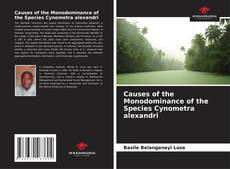 Обложка Causes of the Monodominance of the Species Cynometra alexandri