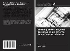 Borítókép a  Building Editor: Flujo de personas en un entorno de autómatas celulares - hoz