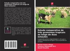 Estudo comparativo de três gramíneas tropicais ao longo de duas estações kitap kapağı