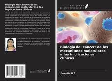 Обложка Biología del cáncer: de los mecanismos moleculares a las implicaciones clínicas