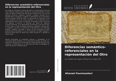 Bookcover of Diferencias semántico-referenciales en la representación del Otro