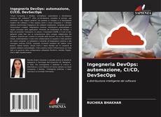 Bookcover of Ingegneria DevOps: automazione, CI/CD, DevSecOps