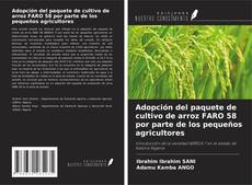 Borítókép a  Adopción del paquete de cultivo de arroz FARO 58 por parte de los pequeños agricultores - hoz
