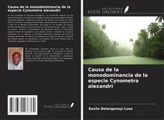 Bookcover of Causa de la monodominancia de la especie Cynometra alexandri