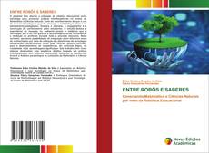 Couverture de ENTRE ROBÔS E SABERES