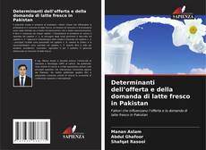 Bookcover of Determinanti dell’offerta e della domanda di latte fresco in Pakistan