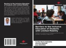 Barriers to the Inclusive Education of Students with Limited Mobility的封面