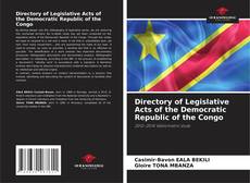 Couverture de Directory of Legislative Acts of the Democratic Republic of the Congo