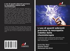 Borítókép a  L'uso di guanti aderenti previene la neuropatia indotta dalla chemioterapia - hoz