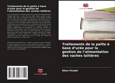 Bookcover of Traitements de la paille à base d’urée pour la gestion de l’alimentation des vaches laitières
