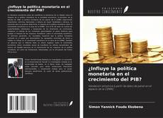 Borítókép a  ¿Influye la política monetaria en el crecimiento del PIB? - hoz