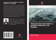 Couverture de Situação das barragens e política hidráulica na Argélia