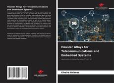 Bookcover of Heusler Alloys for Telecommunications and Embedded Systems
