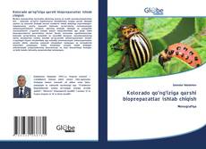 Borítókép a  Kolorado qo‘ng‘iziga qarshi biopreparatlar ishlab chiqish - hoz