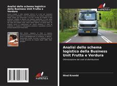 Portada del libro de Analisi dello schema logistico della Business Unit Frutta e Verdura