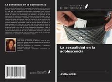 Bookcover of La sexualidad en la adolescencia
