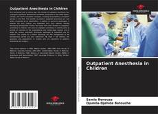 Обложка Outpatient Anesthesia in Children