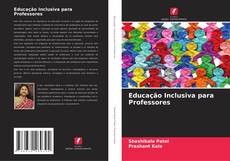 Educação Inclusiva para Professores的封面