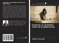 Bookcover of Camerún: el verdadero rostro de la gobernanza