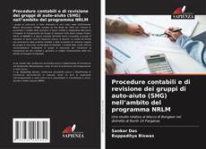 Bookcover of Procedure contabili e di revisione dei gruppi di auto-aiuto (SHG) nell’ambito del programma NRLM