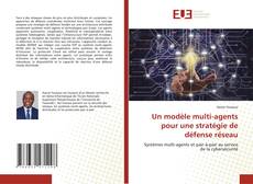 Buchcover von Un modèle multi-agents pour une stratégie de défense réseau